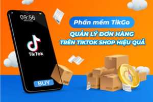 tính năng quản lý đơn hàng trên Tiktokshop