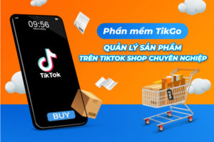 tính nang quản lý sản phẩm trên Tiktokshop