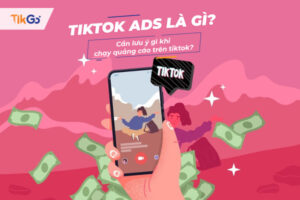 Tiktok ads là gì