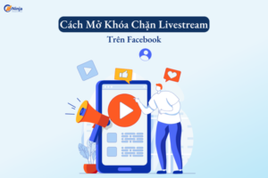 cách mở khóa chặn livestream trên facebook