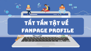 Page profile facebook là gì? Cách tạo page profile nhanh chóng